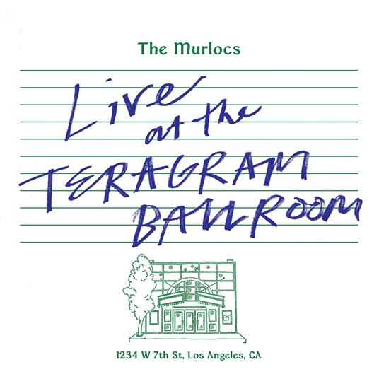 Live At The Teragram Ballroom - Vinile LP di Murlocs