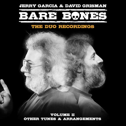 Bare Bones. Vol. II. Other Tunes And Arrangements - Vinile LP di Jerry Garcia,David Grisman