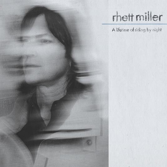 A Lifetime Of Riding By Night - Vinile LP di Rhett Miller