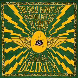 CD The Great Parrot-Ox and the Golden Egg of Empathy Claypool Lennon Delirium