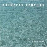 Progress - Vinile LP di Princess Century