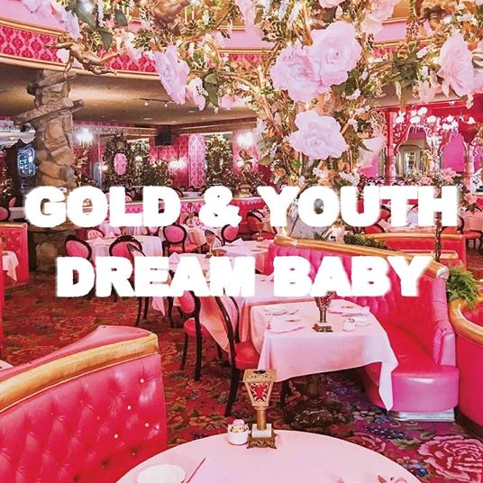 Dream Baby - CD Audio di Gold and Youth