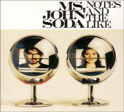 Notes and the Like - Vinile LP di Ms. John Soda