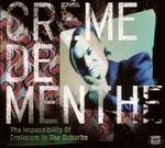 Impossibility of Erotic... - CD Audio di Creme de Menthe