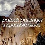 Impassive Skies - Vinile LP di Patrick Pulsinger