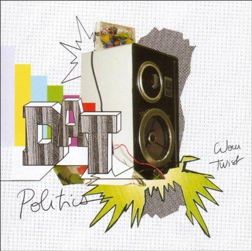 Wow Twist - CD Audio di Dat Politics