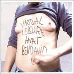 Virtual Leisure - CD Audio di Ben David Anat