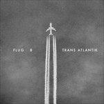 Trans Atlantik - Vinile LP + CD Audio di Flug 8