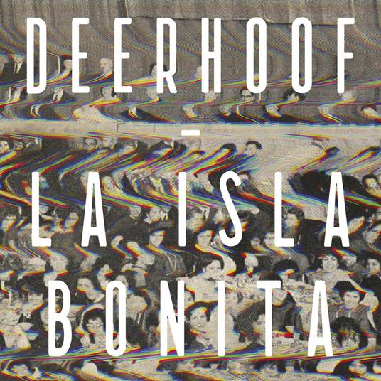 La isla bonita - Vinile LP di Deerhoof