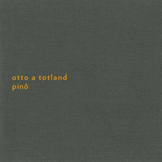 Pino - Vinile LP di Otto A. Totland
