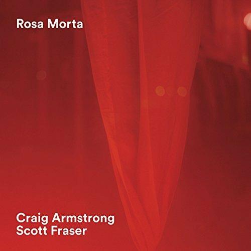 Rosa morta - Vinile LP di Craig Armstrong,Scott Fraser
