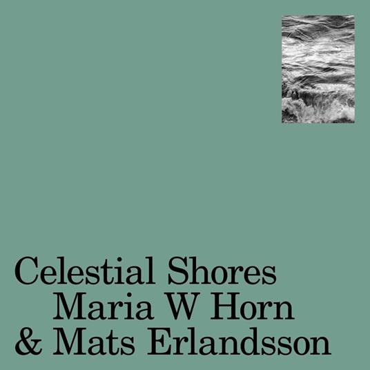 Celestial Shores - Vinile LP di Maria W Horn