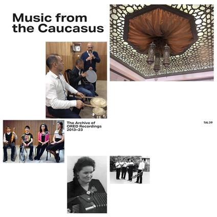 Music From The Caucasus. The Archive Of - CD Audio