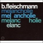 Melancholie - Schubert - CD Audio di B. Fleischmann