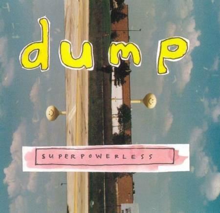 Superpowerless - Vinile LP di Dump