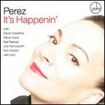 It's Happenin' - CD Audio di Perez
