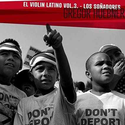El violin latino vol.3: Los sonadores - CD Audio di Gregor Huebner