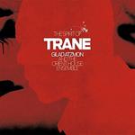 Gilad Atzmon And The Orient House Ensemble - The Spirit Of Trane