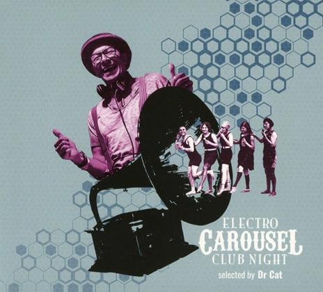 Electro Carousel Club Night by Dr. Cat - CD Audio