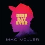 Best Day Ever - Vinile LP di Mac Miller