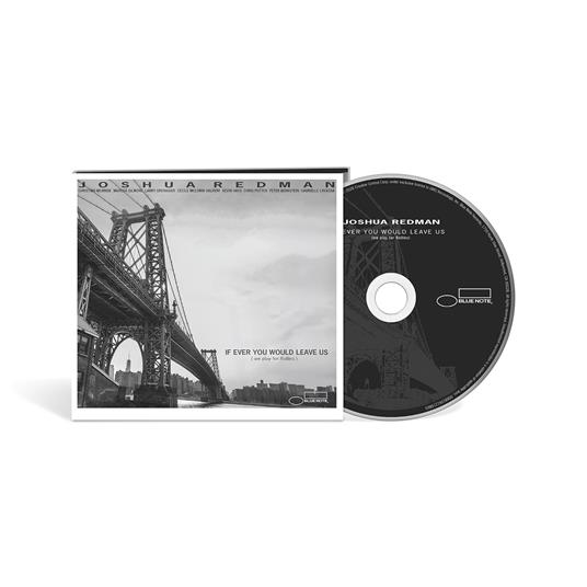 If Ever You Would Leave Us - CD Audio di Joshua Redman