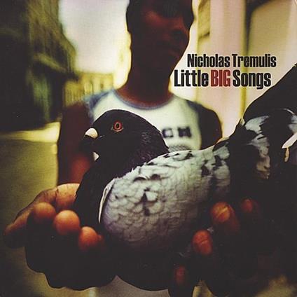 Nicholas Tremulis - Little Big Songs - CD Audio