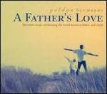 Golden Slumbers. A Father's Love - CD Audio