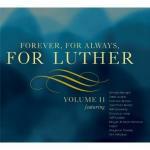 Forever, For Always, For Luther Volume II - CD Audio