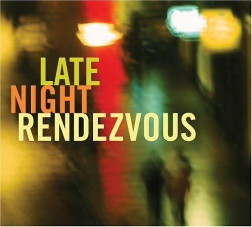 Late Night Rendezvous - CD Audio