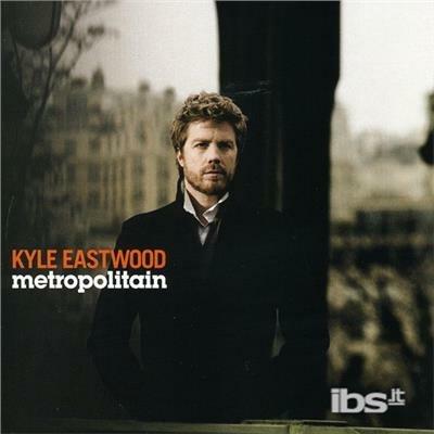 Metropolitain - CD Audio di Kyle Eastwood