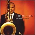 Romance Language - CD Audio di Kirk Whalum