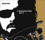 Shantel presents Bucovina Club 2