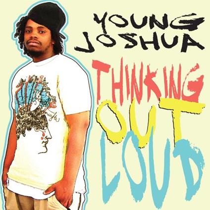 Thinking Out Loud - CD Audio di Young Joshua