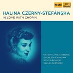 Halina Czerny-Stefanska: In Love With Chopin (4 Cd)