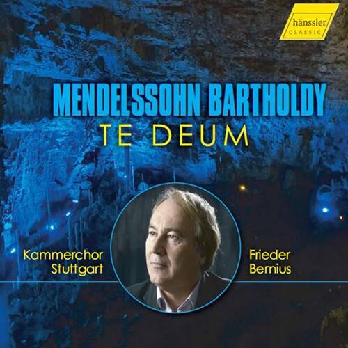 Te Deum - CD Audio di Felix Mendelssohn-Bartholdy