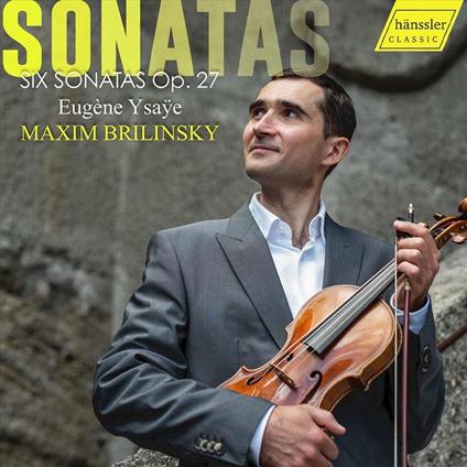 Eugene Ysaye Sonatas - CD Audio di Maxim Brilinsky