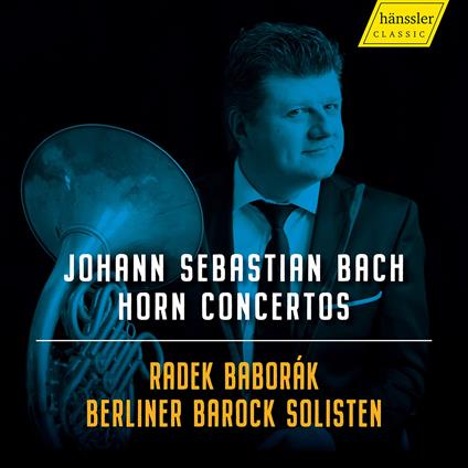 Horn Concertos - CD Audio di Johann Sebastian Bach