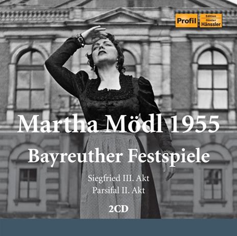Martha Mödl (Bayreuther Festspiele 1955) - CD Audio di Martha Mödl