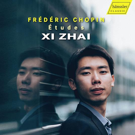 Chopin. Etudes - CD Audio di Xi Zhai