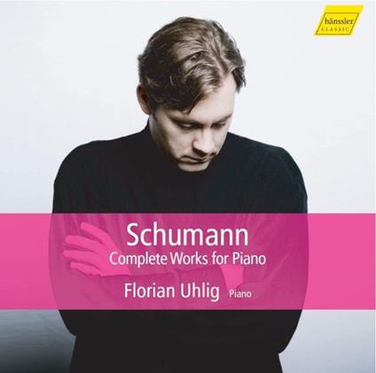 Complete Works for Piano - CD Audio di Robert Schumann,Florian Uhlig