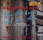 Wedding at the Alm - CD Audio di Franz Joseph Haydn