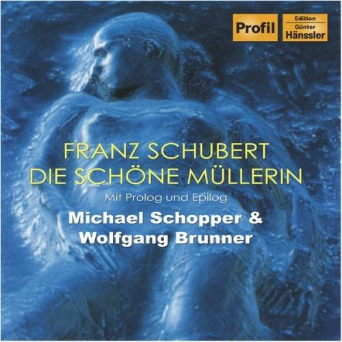 Die Schöne Müllerin - CD Audio di Franz Schubert