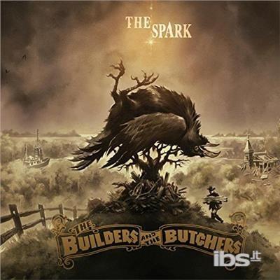 Spark - CD Audio di Builders & The Butchers