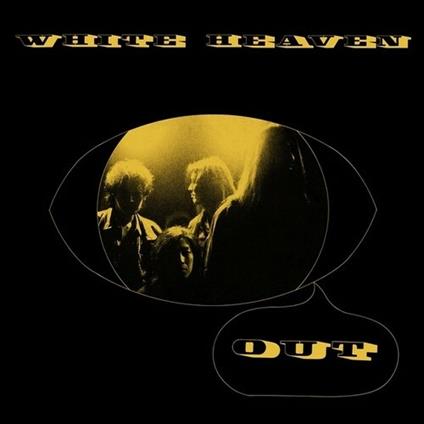 Out - Vinile LP di White Heaven