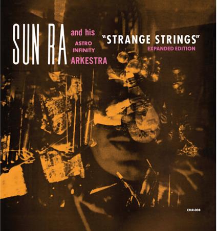 Strange Strings (Expanded Edition) - Vinile LP di Sun Ra
