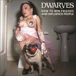 How to Win Friends and Influence People - Vinile LP di Dwarves