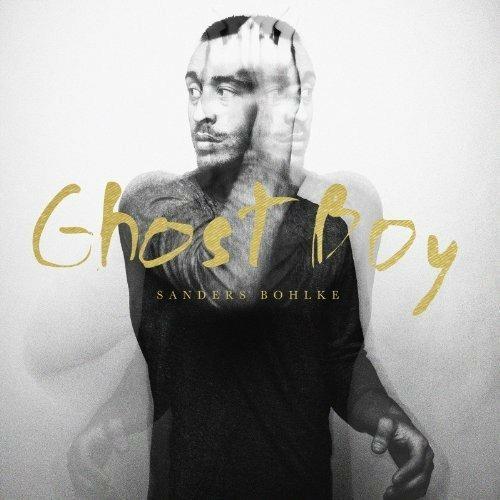 Ghost Boy (Limited Edition) - Vinile LP di Sanders Bohlke