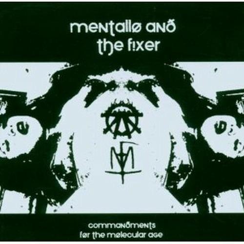 Commandments for the Molecular Age - CD Audio Singolo di Mentallo & the Fixer