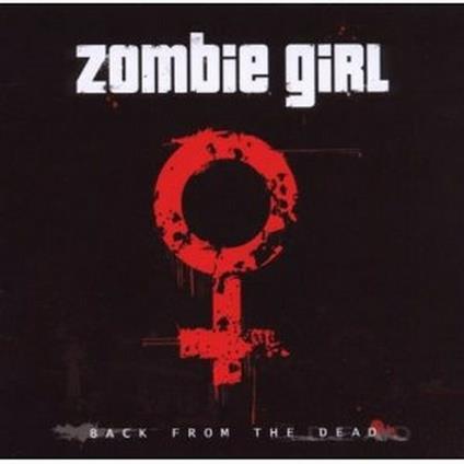 Back from the Dead - CD Audio Singolo di Zombie Girl