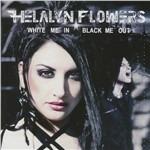 White Me in Black Me Out - CD Audio di Helalyn Flowers